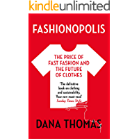 Fashionopolis: The Price of Fast Fashion and the Future of Clothes (English Edition)